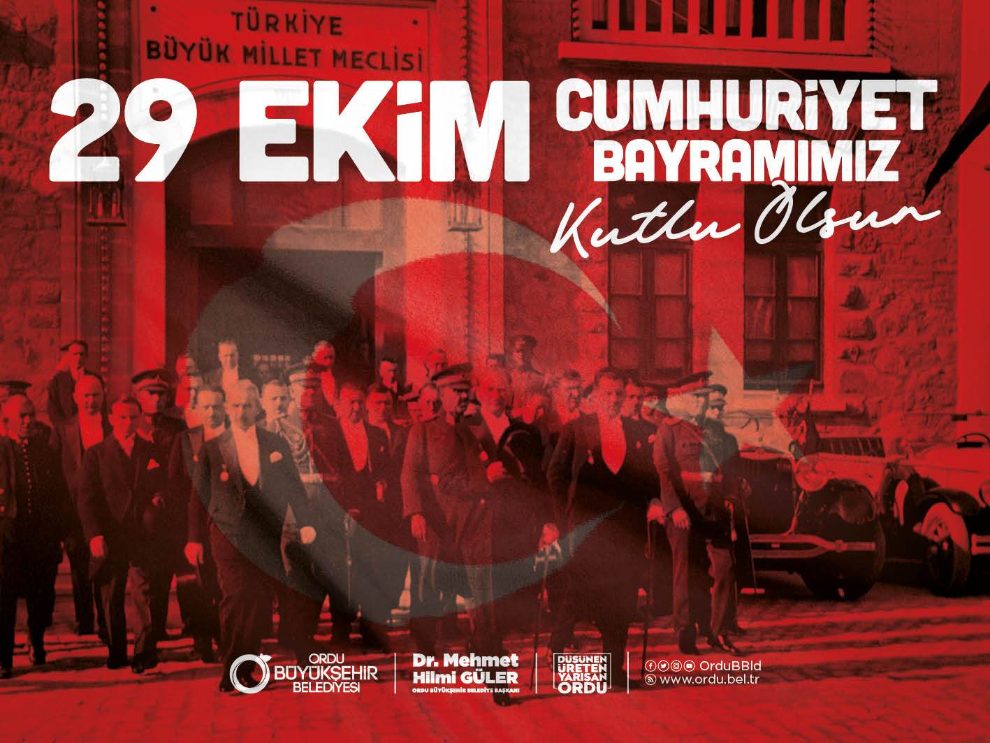 BAŞKAN GÜLER’DEN 29 EKİM CUMHURİYET BAYRAMI MESAJI